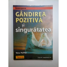 GANDIREA  POZITIVA  si singuratatea  -  Vera Peiffer